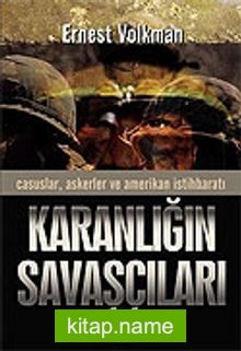 Karanlığın Savaşçıları /Casuslar, Askerler ve Amerikan İstihbaratı