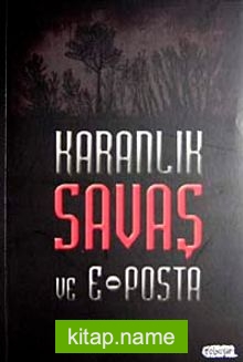 Karanlık Savaş ve E-Posta