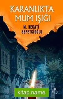 Karanlıkta Mum Işığı / Bugünki Türkiye Dizisi