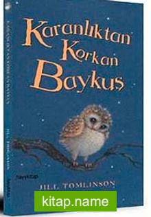 Karanlıktan Korkan Baykuş