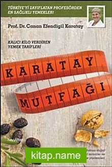 Karatay Mutfağı Kalıcı Kilo Verdiren Yemek Tarifleri