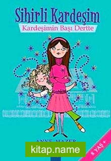 Kardeşimin Başı Dertte / Sihirli Kardeşim