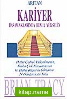 Kariyer Basamaklarında Hızla Yükselin