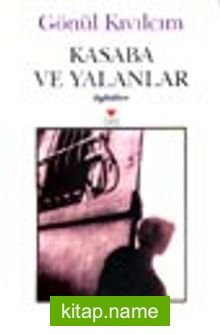 Kasaba ve Yalanlar