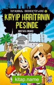 Kayıp Haritanın Peşinde / İstanbul Dedektifleri