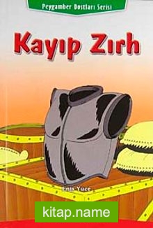 Kayıp Zırh / Peygamber Dostları Serisi