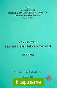 Kaynakçalı Ermeni Meselesi Kronolojisi (1878-1923)
