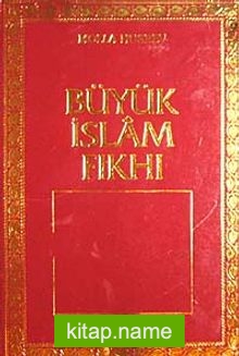 Kaynaklarıyla Büyük İslam Fıkhı Haz. Ve Tertip (Bez Cilt) 4 cilt