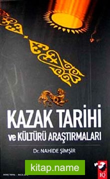 Kazak Tarihi ve Kültürü Araştırmaları