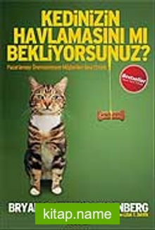 Kedinizin Havlamasını mı Bekliyorsunuz?