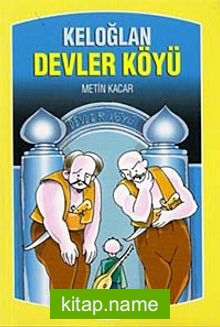 Keloğlan Devler Köyü