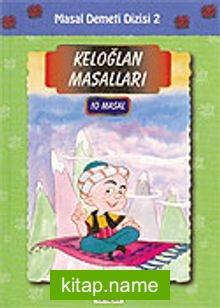 Keloğlan Masalları (10 Masal Tek cilt)/Masal Demeti Dizisi