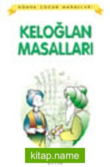 Keloğlan Masalları / Dünya Çocuk Masalları