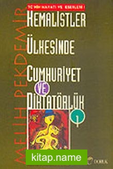 Kemalistler Ülkesinde Cumhuriyet ve Diktatörlük 1