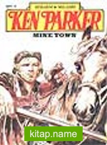 Ken Parker 2 Mine Town