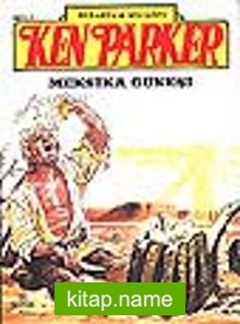 Ken Parker 7 Meksika Güneşi