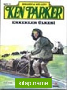 Ken Parker / Erkekler Ülkesi – Sayı:11