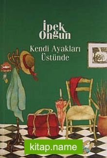 Kendi Ayakları Üstünde/Bir Genç Kızın Gizli Defteri 3