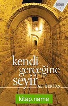 Kendi Gerçeğine Seyir