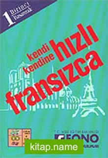 Kendi Kendine Hızlı Fransızca 1. Basamak