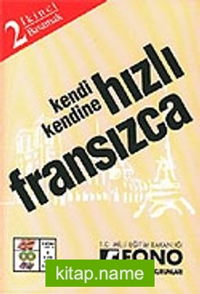 Kendi Kendine Hızlı Fransızca 2. Basamak