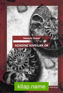 Kendine Kıvrılan Ok