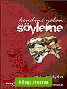 Kendine Yalan Söyleme