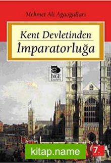 Kent Devletinden İmparatorluğa