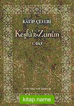 Keşfu’z- Zunün (5 Cilt Takım)