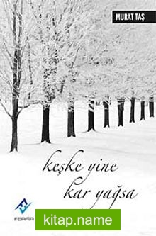 Keşke Yine Kar Yağsa