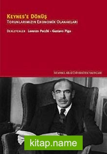 Keynes’e Dönüş Torunlarımızın Ekonomik Olanakları