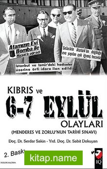 Kıbrıs ve 6-7 Eylül Olayları Menderes ve Zorlu’nun Tarihi Sınavı