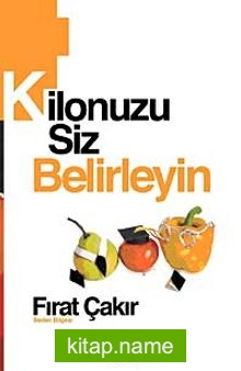 Kilonuzu Siz Belirleyin