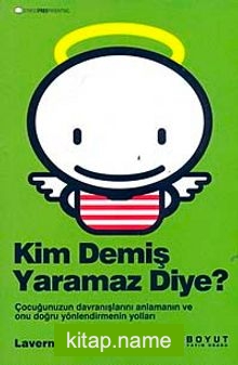 Kim Demiş Yaramaz Diye?