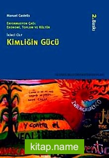 Kimliğin Gücü / Enformasyon Çağı: Ekonomi, Toplum ve Kültür Cilt 2