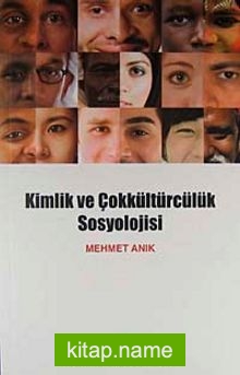 Kimlik ve Çokkültürcülük Sosyolojisi