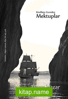 Kimliksiz Gemiden Mektuplar