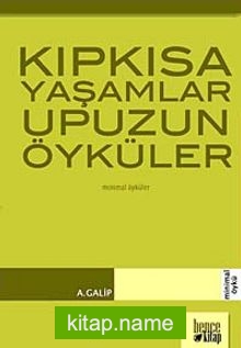 Kıpkısa Yaşamlar Upuzun Öyküler