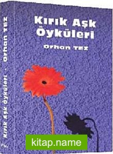 Kırık Aşk Öyküleri