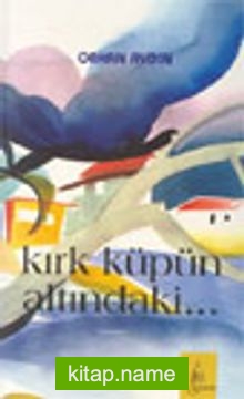 Kırk Küpün Altındaki