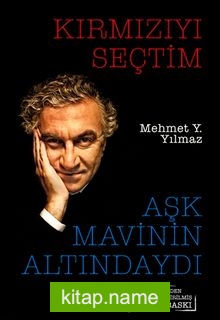 Kırmızıyı Seçtim Aşk Mavinin Altındaydı