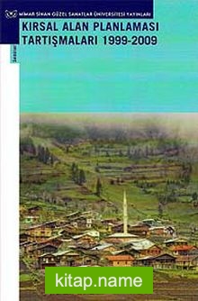 Kırsal Alan Planlaması Tartışmaları 1999-2009