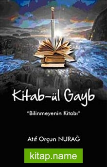 Kitab-ül Gayb Bilinmeyenin Kitabı