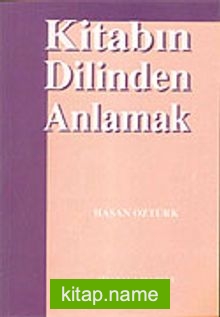 Kitabın Dilinden Anlamak