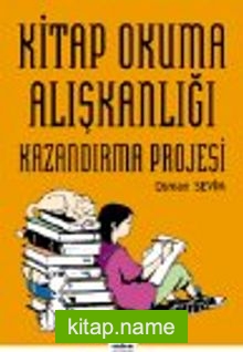 Kitap Okuma Alışkanlığı Kazandırma Projesi