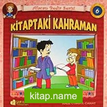 Kitaptaki Kahraman / Afacan Bedir Serisi -6