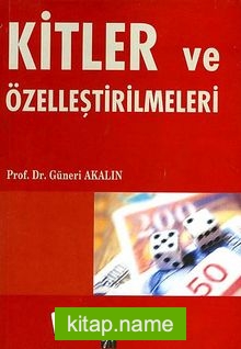 Kitler ve Özelleştirilmeleri