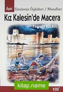 Kız Kalesin’de Macera