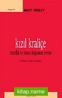 Kızıl Kraliçe  Cinsellik ve İnsan Doğasının Evrimi