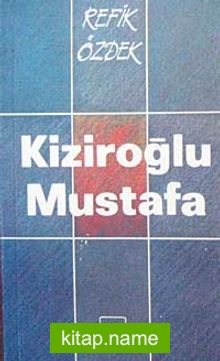 Kiziroğlu Mustafa